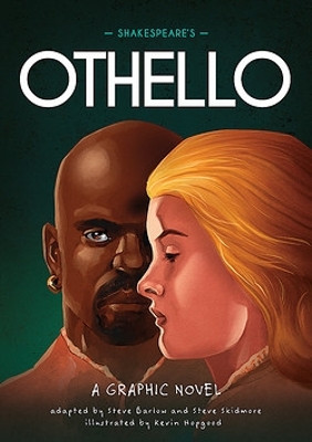 Classics in Graphics: Shakespeare's Othello: A Graphic Novel by Steve Barlow