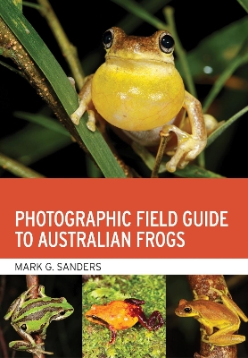 Photographic Field Guide to Australian Frogs book
