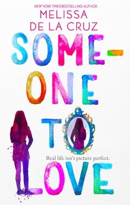 Someone To Love by Melissa de la Cruz