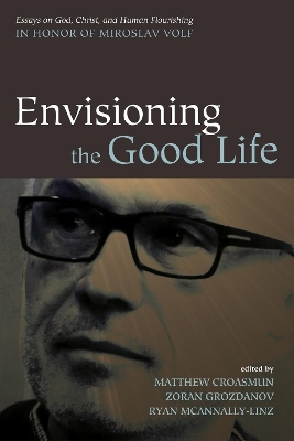 Envisioning the Good Life book