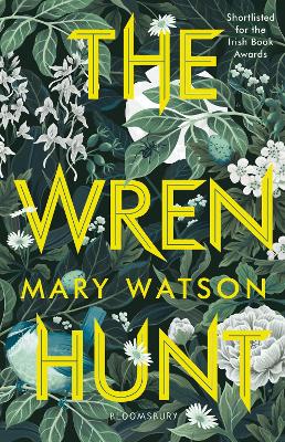 The The Wren Hunt by Mary Watson