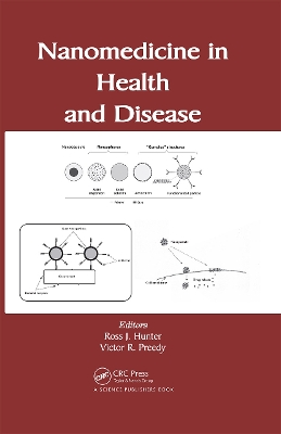 Nanomedicine in Health and Disease by Ross J. Hunter