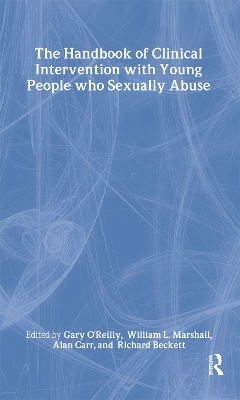 Handbook of Clinical Intervention with Young People who Sexually Abuse book
