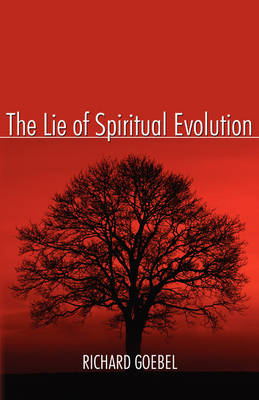 The Lie of Spiritual Evolution book