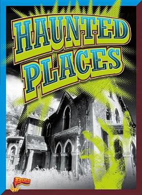 Haunted Places by Elizabeth Noll