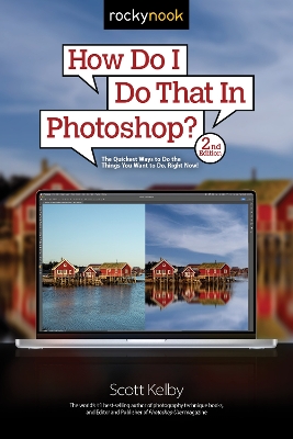 How Do I Do That In Photoshop? book