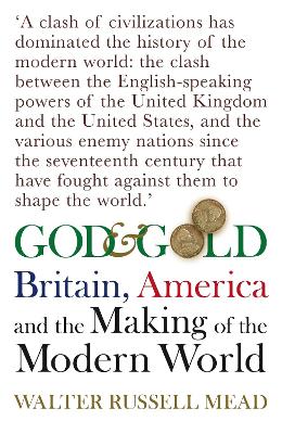 God and Gold by Walter Russell Mead