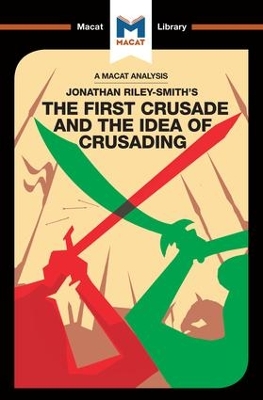 The First Crusade and the Idea of Crusading by Damien Peters