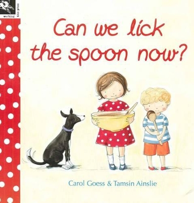 Can We Lick the Spoon Now? book