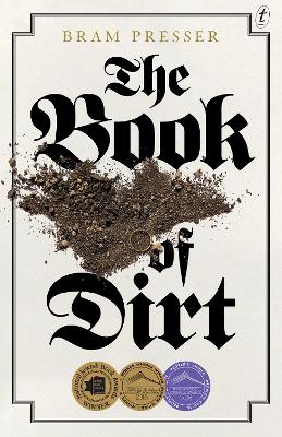 The The Book of Dirt by Bram Presser