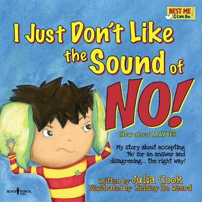 I Just Don't Like the Sound of No! book