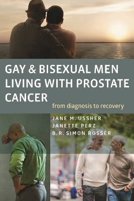 Gay and Bisexual Men Living with Prostate Cancer – From Diagnosis to Recovery book