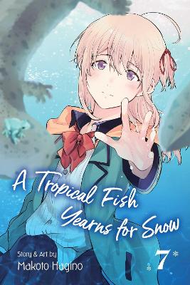 A Tropical Fish Yearns for Snow, Vol. 7 book