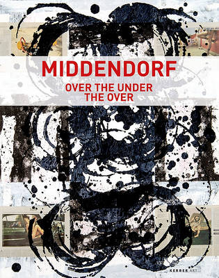 Helmut Middendorf: Over the Under the Over book