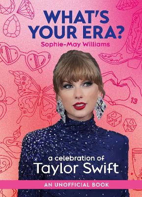 What’s Your Era?: A celebration of Taylor Swift book