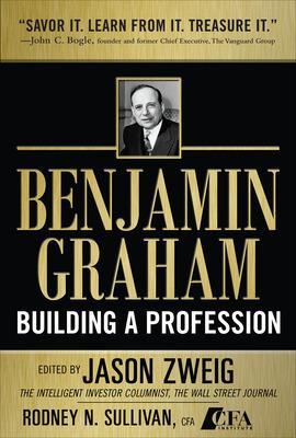 Benjamin Graham, Building a Profession: The Early Writings of the Father of Security Analysis book