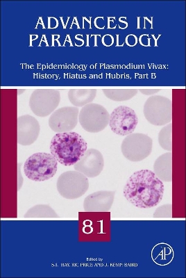 Epidemiology of Plasmodium vivax: History, Hiatus and Hubris, Part B book