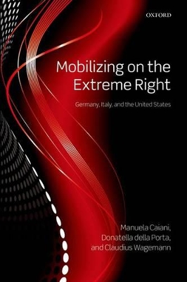 Mobilizing on the Extreme Right: Germany, Italy, and the United States book