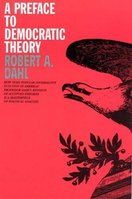 A Preface to Democratic Theory by Robert A. Dahl