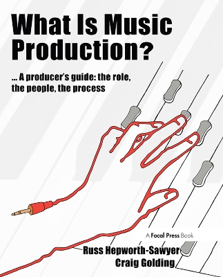 What is Music Production by Russ Hepworth-Sawyer