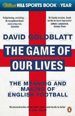 Game of Our Lives by David Goldblatt