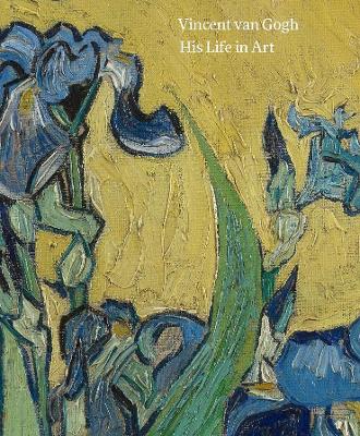Vincent van Gogh: His Life in Art book