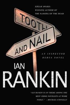 Tooth and Nail: An Inspector Rebus Novel by Ian Rankin