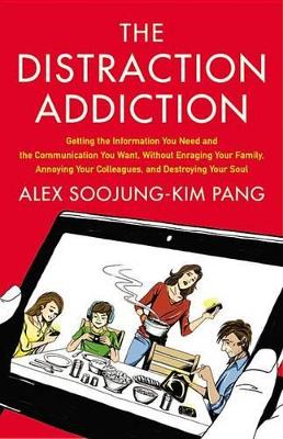 Distraction Addiction book