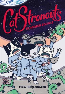 CatStronauts: Slapdash Science book