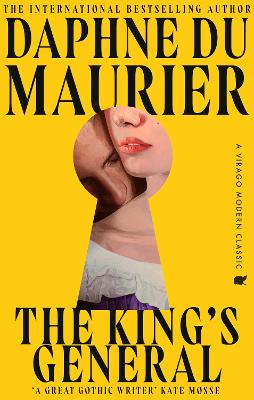 The The King's General: The thrilling historical romance from the bestselling author of REBECCA by Daphne du Maurier