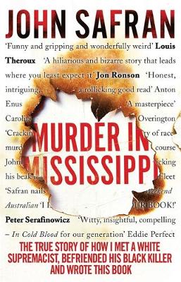 Murder in Mississippi by John Safran