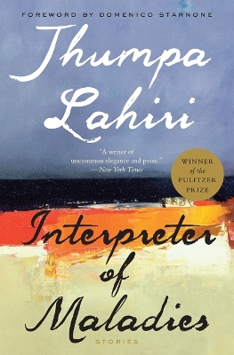 Interpreter of Maladies: A Pulitzer Prize Winner by Jhumpa Lahiri