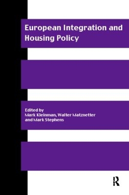 European Integration and Housing Policy by Mark Kleinman