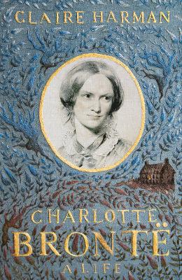 Charlotte Bronte by Claire Harman
