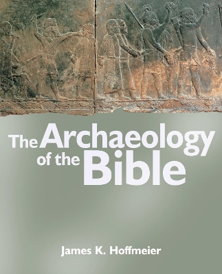 The Archaeology of the Bible book