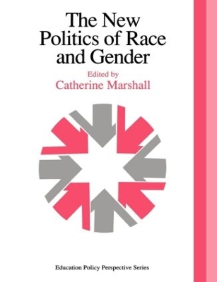 The New Politics Of Race And Gender by Catherine Marshall