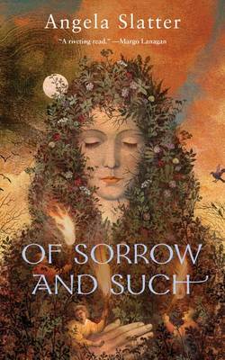 Of Sorrow and Such book