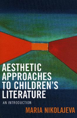 Aesthetic Approaches to Children's Literature book