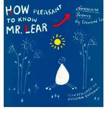 How Pleasant to Know Mr. Lear by Edward Lear