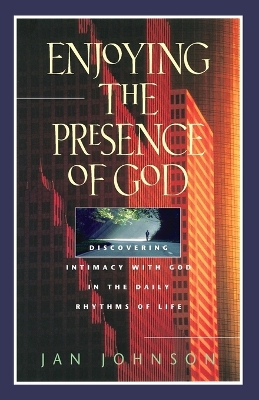 Enjoying the Presence of God book