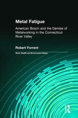 Metal Fatigue by Robert Forrant