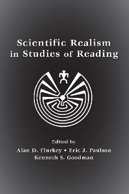 Scientific Realism in Studies of Reading by Alan D. Flurkey