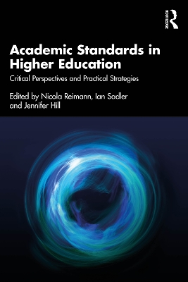 Academic Standards in Higher Education: Critical Perspectives and Practical Strategies by Nicola Reimann