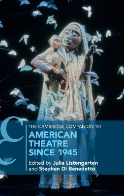 The Cambridge Companion to American Theatre since 1945 book