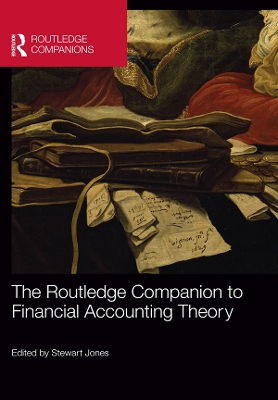 The The Routledge Companion to Financial Accounting Theory by Stewart Jones