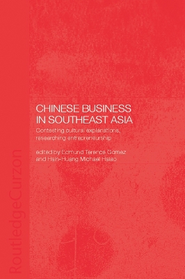 Chinese Business in Southeast Asia by Terence Gomez