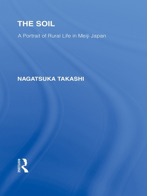 The Soil: A Portrait of Rural Life in Meiji Japan book