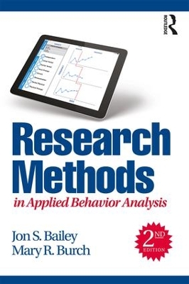 Research Methods in Applied Behavior Analysis by Jon S. Bailey