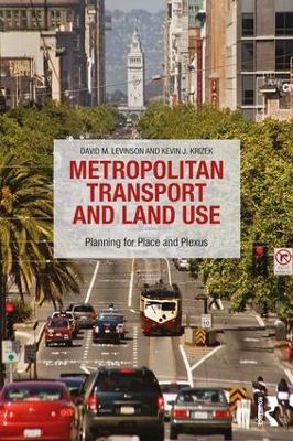 Metropolitan Transport and Land Use by David M. Levinson