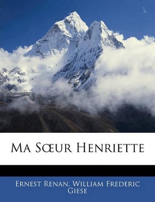 Ma Soeur Henriette book